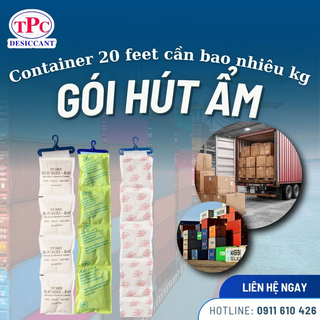 Container 20 feet cần bao nhiêu kg hút ẩm?