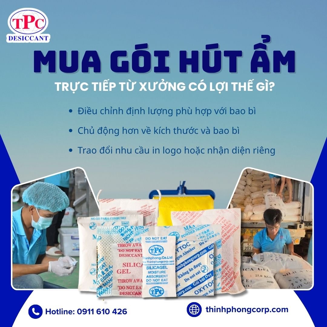 Mua gói hút ẩm trực tiếp từ xưởng có lợi thế gì?