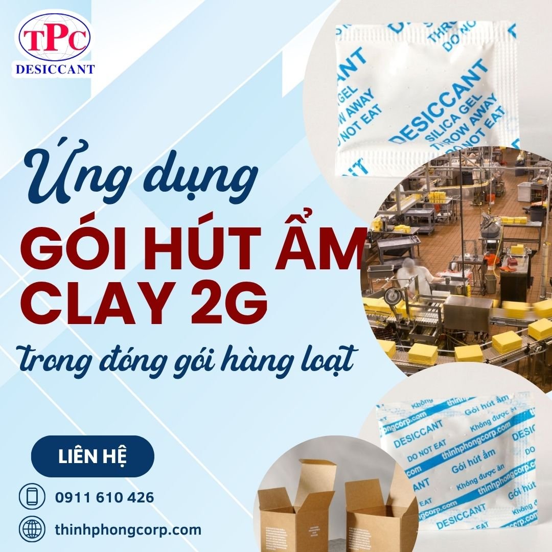 Ứng dụng gói hút ẩm Clay 2g trong đóng gói hàng loạt